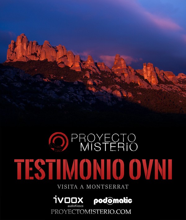 Proyecto Misterio 32: Testimonio Ovni en Montserrat
