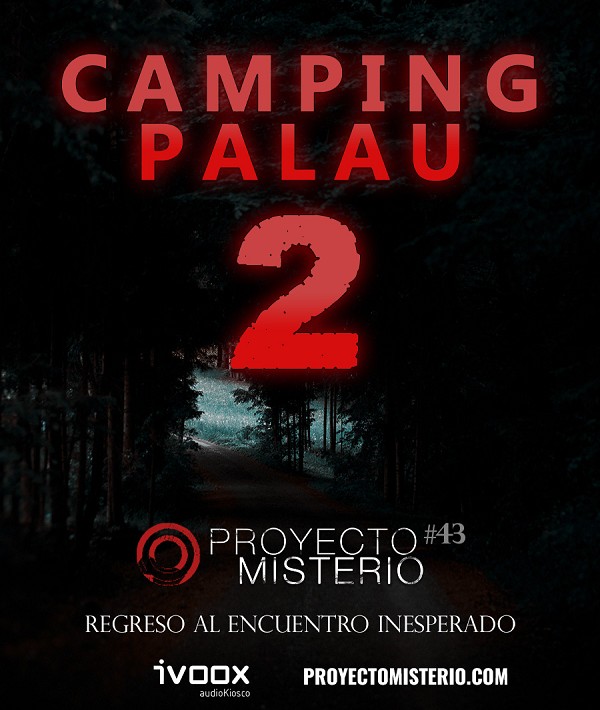Proyecto Misterio 43: Camping Palau 2